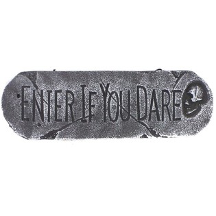 PLAQUE DE D&Eacute;CORATION "ENTER IF YOU DARE" (1 pce)
